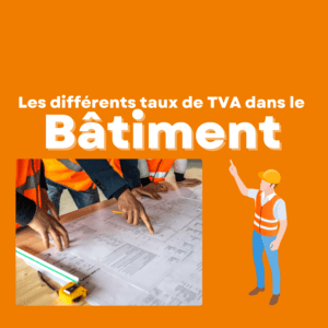 Taux de TVA Bâtiment